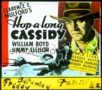 2g140 HOP-A-LONG CASSIDY glass slide '35 William Boyd in his first movie as Hoppy!