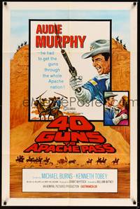 2h010 40 GUNS TO APACHE PASS 1sh '67 Audie Murphy has to get the guns through the Apache nation!