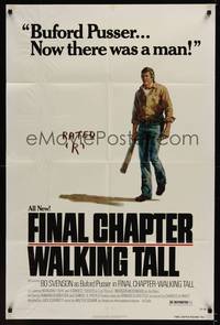 2h286 FINAL CHAPTER - WALKING TALL 1sh '77 Bo Svenson as Buford Pusser, now there was a man!