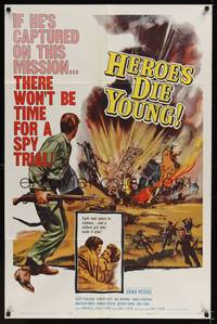 2h380 HEROES DIE YOUNG 1sh '60 cool World War II artwork of exploding city!