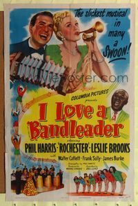 2h406 I LOVE A BANDLEADER 1sh '45 Phil Harris, Rochester Anderson, the slickest musical!