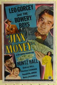 2h437 JINX MONEY 1sh '48 great image of Leo Gorcey with fistful of cash, the Bowery Boys!
