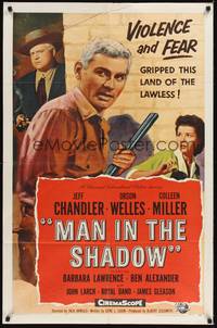 2h528 MAN IN THE SHADOW 1sh '58 Jeff Chandler, Orson Welles & Colleen Miller in a lawless land!