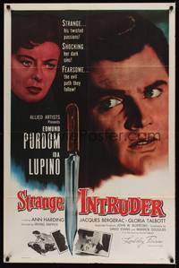 2h823 STRANGE INTRUDER 1sh '56 Edmund Purdom, Ida Lupino, Ann Harding, twisted passions!