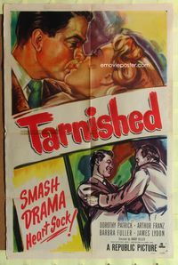 2h853 TARNISHED 1sh '50 Dorothy Patrick, Arthur Franz & Babra Fuller in smash drama!
