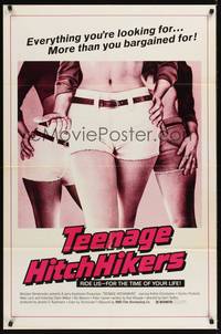 2h858 TEENAGE HITCH HIKERS 1sh '74 everything you're looking for... more than you bargained for!