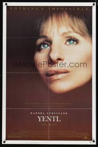 2h990 YENTL 1sh '83 close-up of star & director Barbra Streisand, nothing's impossible!