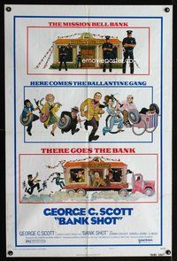 2m063 BANK SHOT style B 1sh '74 wacky art of George C. Scott taking the whole bank!