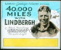 2r122 40,000 MILES WITH LINDBERGH glass slide '28 cool image of the famous aviator!