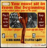 2s195 BIG HAND FOR THE LITTLE LADY 6sh '66 Henry Fonda, Joanne Woodward, wildest poker game!