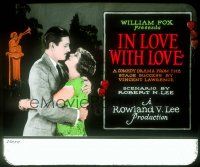 2v187 IN LOVE WITH LOVE glass slide '24 romantic c/u of Marguerite De La Motte & Allan Forrest!