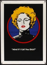 2z292 DICK TRACY linen Breathless Mahoney style teaser 1sh '90 Madonna, Mind if I call you Dick?!