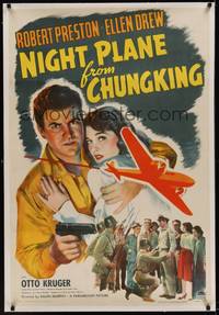 2z383 NIGHT PLANE FROM CHUNGKING linen 1sh '43 art of Robert Preston with gun holding Ellen Drew!