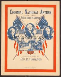 3b630 COLONIAL NATIONAL ANTHEM sheet music '22 written by George Hamilton, images of presidents!