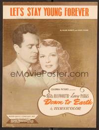 3b654 DOWN TO EARTH sheet music '46 sexy Rita Hayworth, Larry Parks, Let's Stay Young Forever!