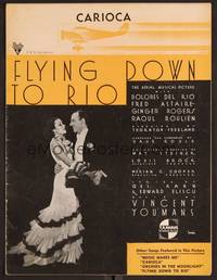 3b659 FLYING DOWN TO RIO sheet music '33 Dolores Del Rio & Fred Astaire, Carioca!