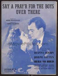 3b694 HERS TO HOLD sheet music '43 Deanna Durbin & Cotten, Say a Pray'r for the Boys Over There!