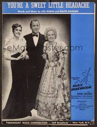 3b758 PARIS HONEYMOON sheet music '39 Bing Crosby, Shirley Ross, You're a Sweet Little Headache!