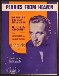 3b762 PENNIES FROM HEAVEN sheet music '36 cool close-up of Bing Crosby!