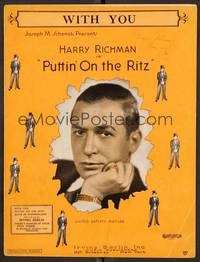 3b767 PUTTIN' ON THE RITZ sheet music '30 Harry Richman, written by Irving Berlin, With You!