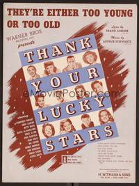 3b832 THANK YOUR LUCKY STARS sheet music '43 They're Either Too Young or Too Old!