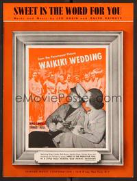 3b858 WAIKIKI WEDDING sheet music '37 Martha Raye & Bing Crosby, Sweet Is the Word for You!