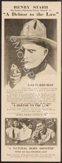 3b467 DEBTOR TO THE LAW/NATURAL BORN SHOOTER herald '20s double bill, Henry Starr, a real bad man!