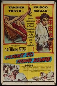3c287 FLIGHT TO HONG KONG 1sh '56 sexy Barbara Rush, Rory Calhoun smashes world's sin syndicate!
