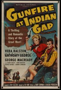 3c334 GUNFIRE AT INDIAN GAP 1sh '57 sexy cowgirl Vera Ralston & Anthony George with smoking guns!