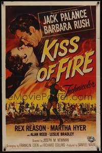 3c413 KISS OF FIRE 1sh '55 romantic art of Jack Palance as El Tigre & sexy Barbara Rush!