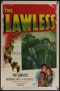3c429 LAWLESS 1sh '50 Macdonald Carey, Gail Russell, image of Mexican boy held up by his hair!