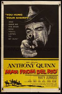 3c477 MAN FROM DEL RIO 1sh '56 Katy Jurado, great art of gunslinger Anthony Quinn!