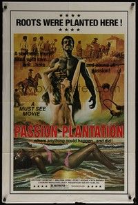 3c665 PASSION PLANTATION 1sh '76 where anything could happen, and did, sexy art!