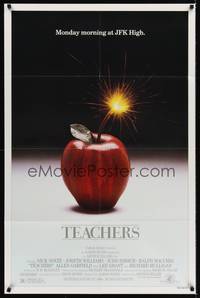 3c871 TEACHERS 1sh '84 directed by Arthur Hiller, Nick Nolte, Judd Hirsch, cool apple bomb image!