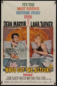 3c980 WHO'S GOT THE ACTION 1sh '62 Daniel Mann directed, Dean Martin & irresistible Lana Turner!