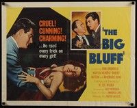 3f405 BIG BLUFF 1/2sh '55 cruel, cunning, charming, he used every trick on every girl!