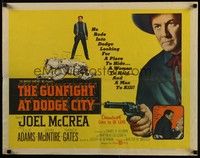 3f503 GUNFIGHT AT DODGE CITY 1/2sh '59 Joel McCrea, looking for a place to hide & a woman to hold!