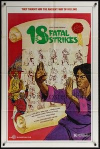 3t004 18 FATAL STRIKES 1sh '81 martial arts, they taught him the ancient way of killing!