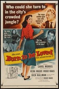 3t107 BORN TO BE LOVED 1sh '59 innocent teen seduced, who could she turn to?