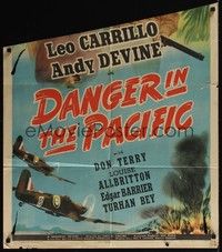 3t214 DANGER IN THE PACIFIC 1sh '42 Leo Carrilo, Andy Devine, Don Terry & Louise Allbritton!