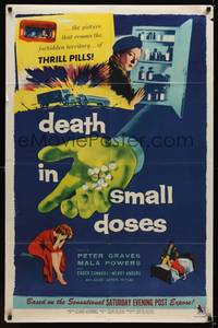 3t226 DEATH IN SMALL DOSES 1sh '57 the guys and dolls who get their kicks from thrill pills!