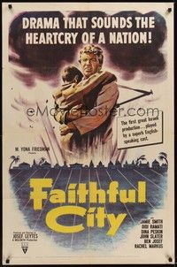 3t284 FAITHFUL CITY 1sh '52 the first great Israeli production, cool art of man with refugee boy!