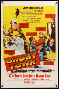 3t342 GHOST TOWN 1sh '56 ambushed in a town no white man or woman ever came out of alive!