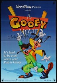3t385 GOOFY MOVIE DS 1sh '95 Walt Disney cartoon, it's hard to be cool when your dad is Goofy!