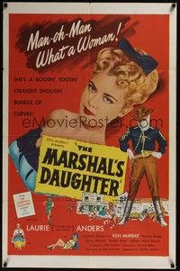3t616 MARSHAL'S DAUGHTER 1sh '53 man-oh-man, sexy Laurie Anders is a bundle of curves!
