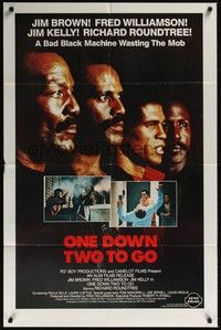 3t689 ONE DOWN, TWO TO GO 1sh '82 art of Fred Williamson, Richard Roundtree, Jim Kelly & Brown!