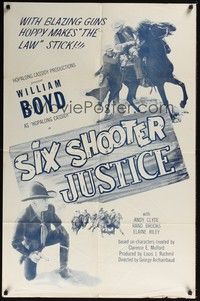 3t812 SIX SHOOTER JUSTICE 1sh R50s Hopalong Cassidy makes the law stick with blazing guns!