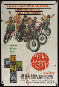 3t985 WILD REBELS 1sh '67 Steve Alaimo, savage bad bikers who live, love, & kill for kicks!