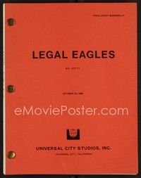 3w122 LEGAL EAGLES final draft script October 23, 1985, screenplay by Jim Cash and Jack Epps, Jr.