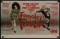 3y496 FEMALE TROUBLE New Line Cinema 1st release poster '74 John Waters, Mink Stole, Divine!